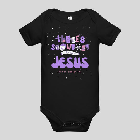 sNowBODY like Jesus Onesie