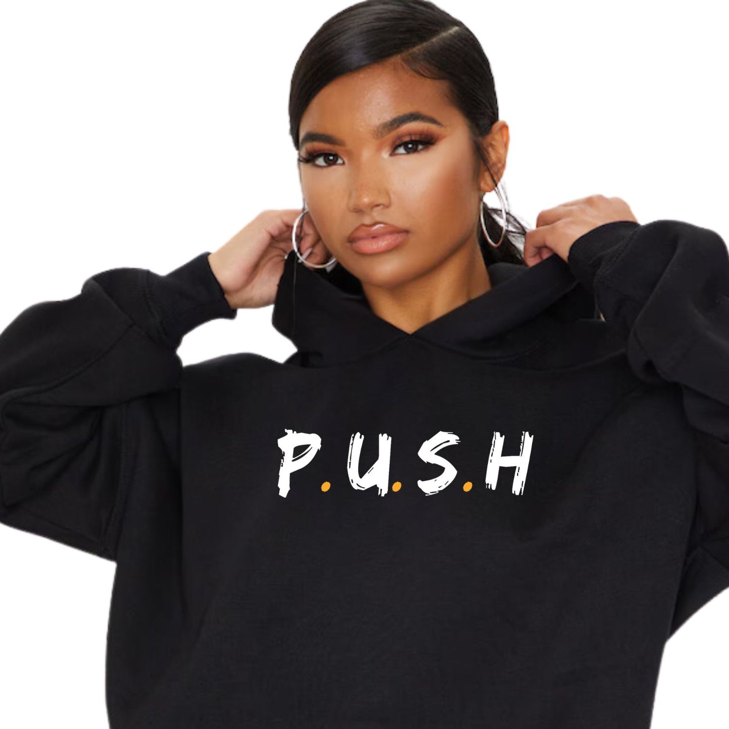 P.U.S.H Hoodie